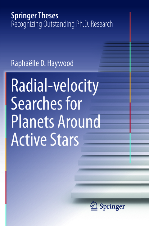 Radial-velocity Searches for Planets Around Active Stars - Raphaëlle D. Haywood