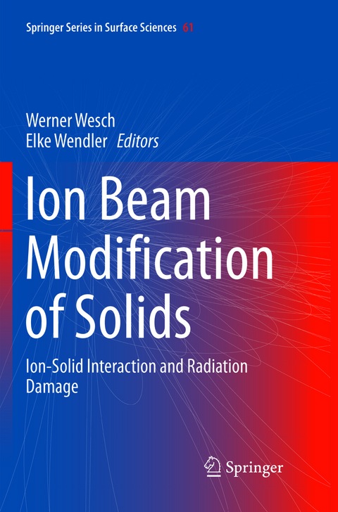 Ion Beam Modification of Solids - 