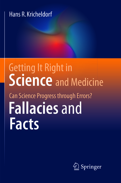 Getting It Right in Science and Medicine - Hans R. Kricheldorf