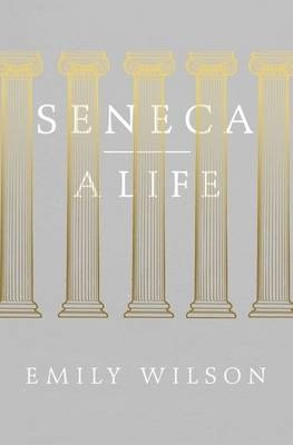 Seneca -  Emily Wilson