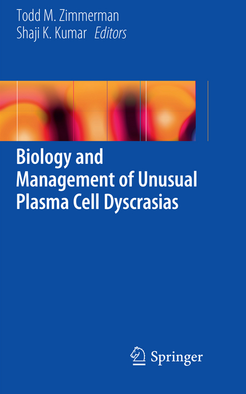 Biology and Management of Unusual Plasma Cell Dyscrasias - 