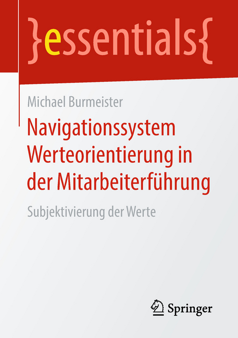 Navigationssystem Werteorientierung in der Mitarbeiterführung - Michael Burmeister