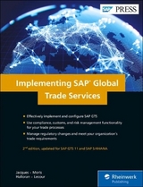 Implementing SAP Global Trade Services - Jacques, Yannick; Moris, Nick; Halloran, Chris; Lecour, Pablo