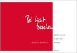 Bei Licht besehen - Markus Mirwald