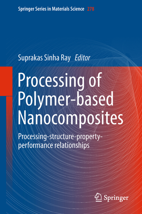 Processing of Polymer-based Nanocomposites - 