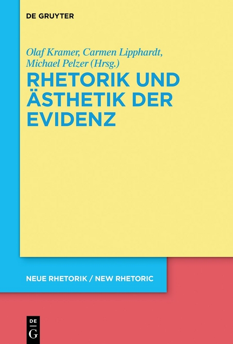 Rhetorik und Ästhetik der Evidenz - 