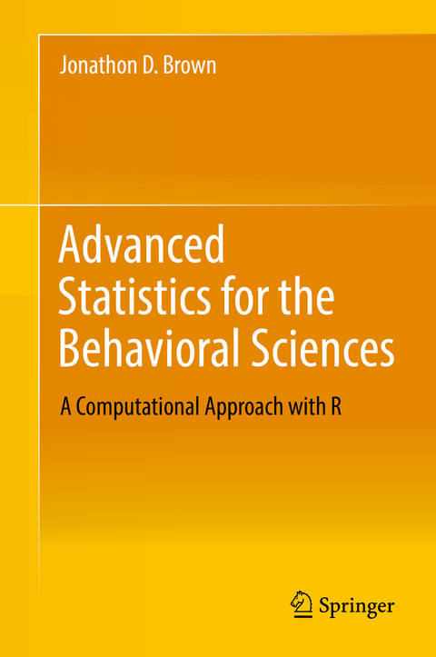 Advanced Statistics for the Behavioral Sciences - Jonathon D. Brown