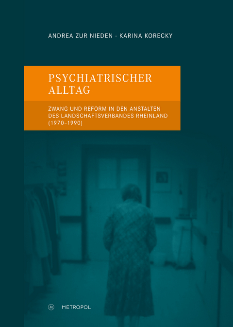 Psychiatrischer Alltag - Andrea zur Nieden, Karina Korecky