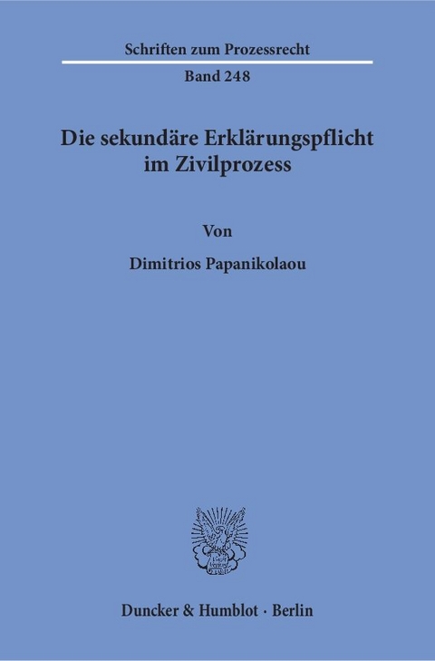 Die sekundäre Erklärungspflicht im Zivilprozess. - Dimitrios Papanikolaou