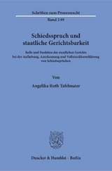 Schiedsspruch und staatliche Gerichtsbarkeit. - Angelika Ruth Tafelmaier