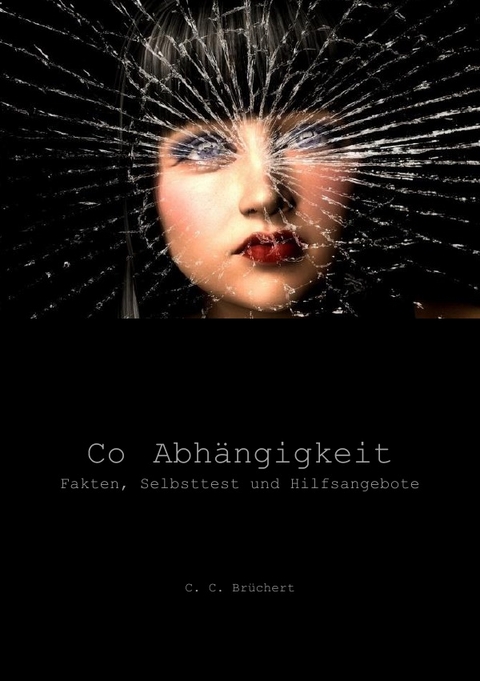 Co-Abhängigkeit - C. C. Brüchert