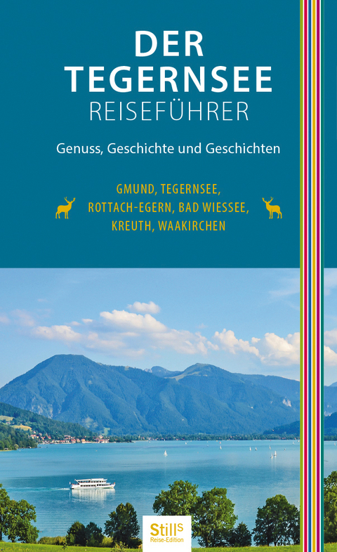 Der Tegernsee Reiseführer (2. Auflage) - Sonja Still