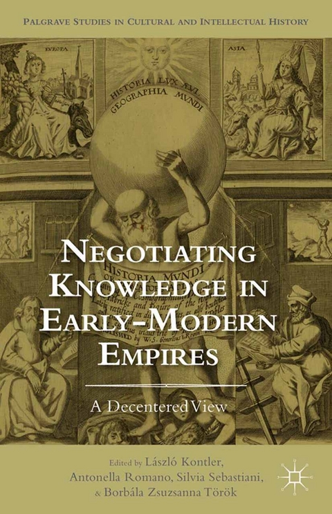 Negotiating Knowledge in Early Modern Empires - 