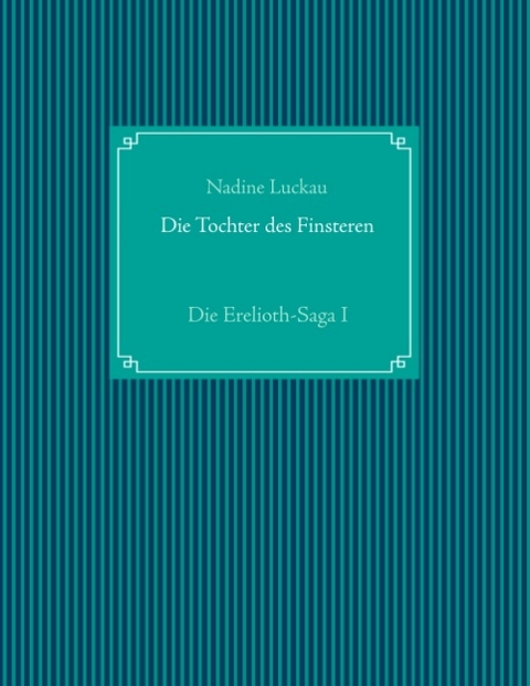 Die Tochter des Finsteren - Nadine Luckau