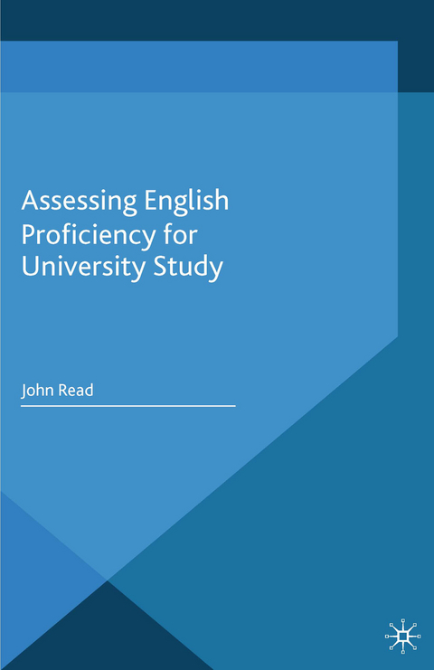 Assessing English Proficiency for University Study - J. Read