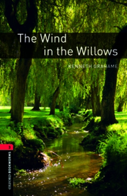 Wind in the Willows Level 3 Oxford Bookworms Library -  Kenneth Grahame