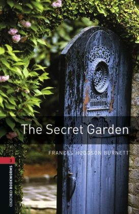 Secret Garden Level 3 Oxford Bookworms Library -  FRANCES HODGSON BURNETT