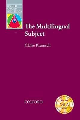 Multilingual Subject -  Claire Kramsch