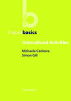 Intercultural Activities - Oxford Basics -  Michaela Cankova,  Simon Gill