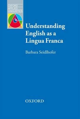 Understanding English as a Lingua Franca -  Barbara Seidlhofer