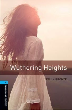 Wuthering Heights Level 5 Oxford Bookworms Library -  Emily Bronte