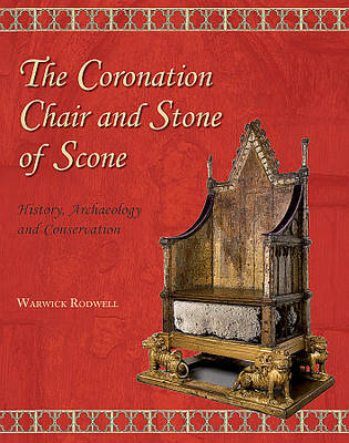 Coronation Chair and Stone of Scone -  Rodwell Warwick Rodwell