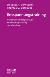 Entspannungs-Training (Leben Lernen, Bd. 16) - Bernstein, Douglas A.; Borkovec, Thomas D.; Ullmann, Leonhard P.