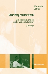 Schriftspracherwerb - Füssenich, Iris; Löffler, Cordula