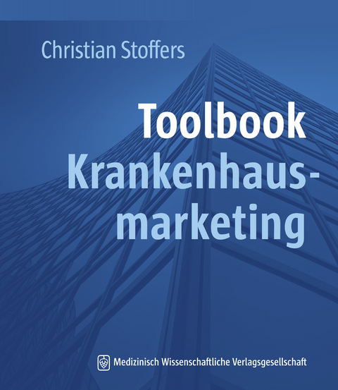 Toolbook Krankenhausmarketing - Christian Stoffers