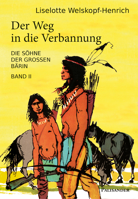 Der Weg in die Verbannung - Liselotte Welskopf-Henrich