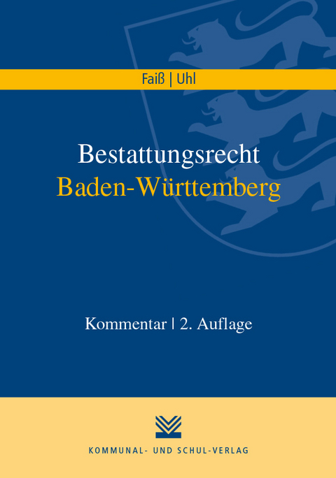 Bestattungsrecht Baden-Württemberg - Konrad Faiß, Martin Uhl