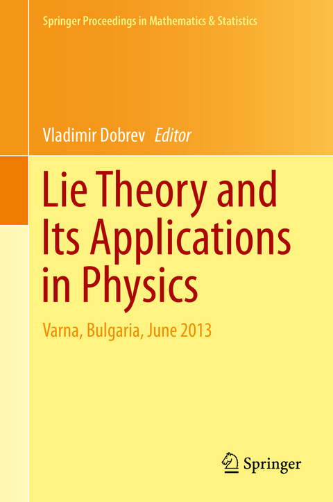 Lie Theory and Its Applications in Physics - 