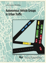 Autonomous Vehicle Groups in Urban Traffic - Jana Görmer-Redding