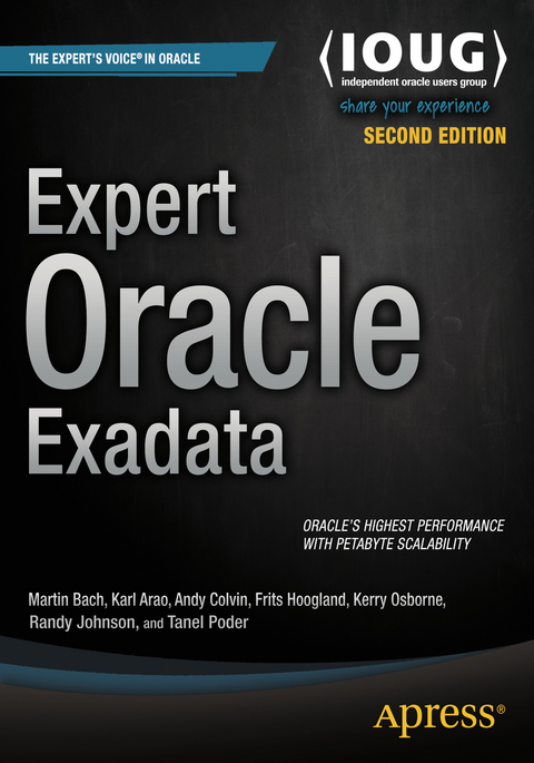 Expert Oracle Exadata - Martin Bach, Kristofferson Arao, Andy Colvin, Frits Hoogland, Kerry Osborne, Randy Johnson, Tanel Poder