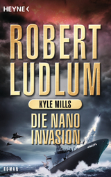 Die Nano-Invasion - Robert Ludlum, Kyle Mills