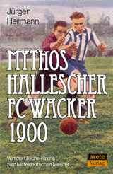 Mythos Hallescher FC Wacker 1900 - Jürgen Hermann