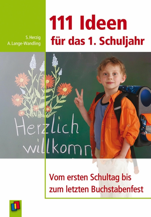 111 Ideen für das 1. Schuljahr -  Anke Lange-Wandling,  Sabine Herzig