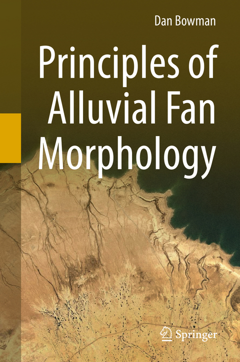 Principles of Alluvial Fan Morphology - Dan Bowman