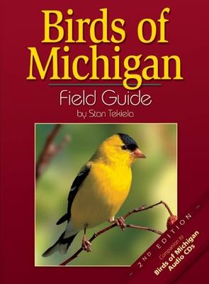 Birds of Michigan Field Guide -  Stan Tekiela