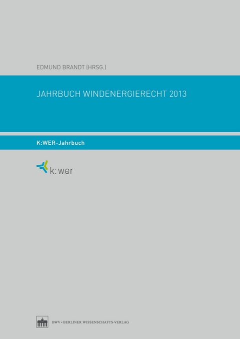 Jahrbuch Windenergierecht 2013 - 