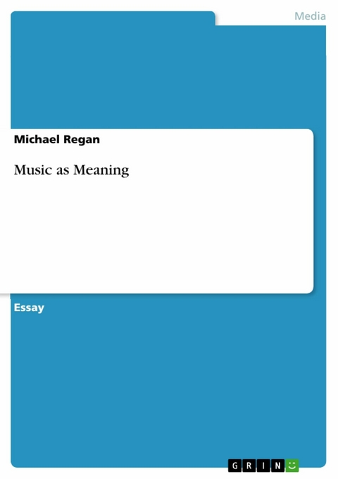 Music as Meaning -  Michael Regan