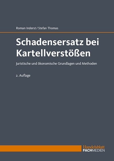 Schadensersatz bei Kartellverstößen - Prof. Dr. Roman Inderst, Prof. Dr. Stefan Thomas