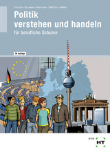 Politik verstehen und handeln - Dietrich, Ralf; Neumann, Dunja; Sennlaub, Markus; Thikötter, Gesche; Woitas, Martina