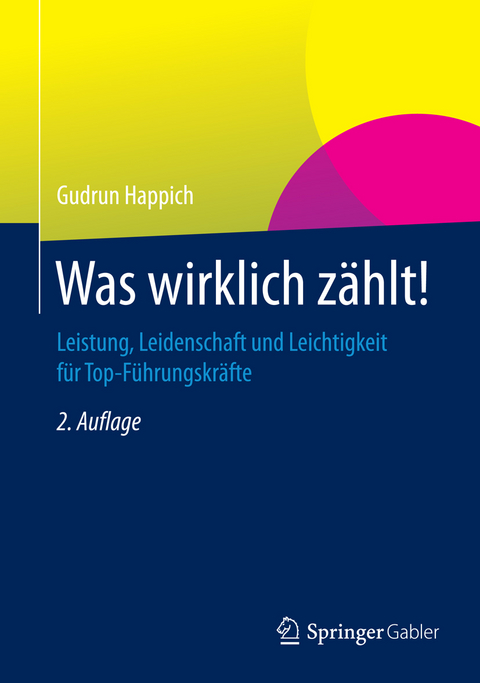 Was wirklich zählt! - Gudrun Happich