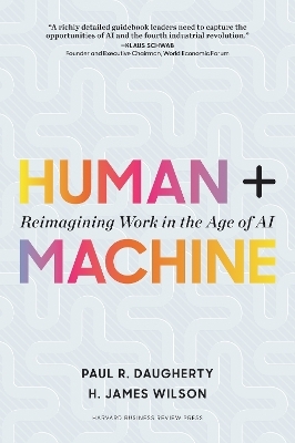 Human + Machine - Paul R. Daugherty, H. James Wilson