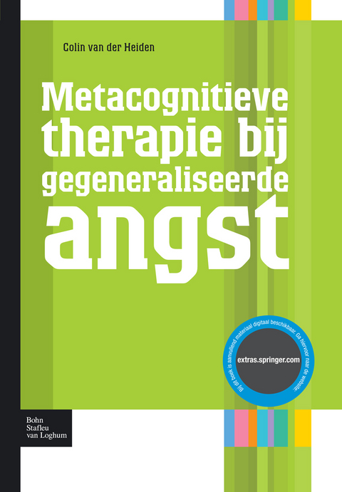 Metacognitieve therapie bij gegeneraliseerde angst - Colin Van Der Heiden