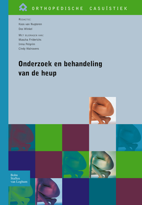 Onderzoek en behandeling van de heup - J. van Nugteren, F.D. Winkel