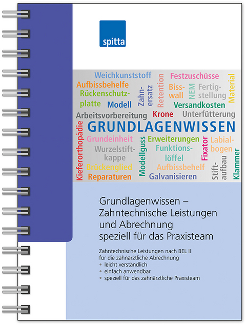 Grundlagenwissen – Zahntechnische Leistungen und Abrechnung speziell für das Praxisteam - Simone Klug, Uwe Koch