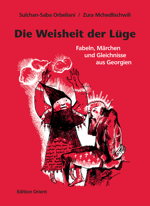 Die Weisheit der Lüge - Sulchan-Saba Orbeliani