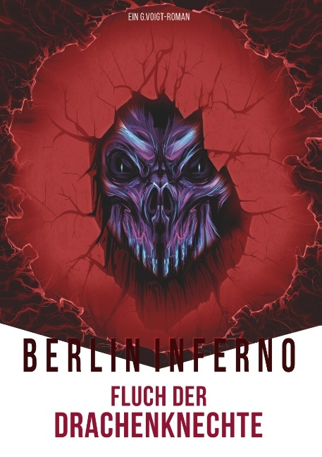 Berlin Inferno - Fluch der Drachenknechte - G. Voigt